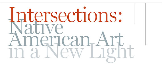 Intersections: Native American Art in a New Light by Karen Kramer