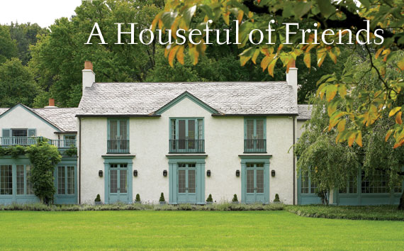 Lifestyle: A Houseful of Friends by Gladys Montgomery and Photography by Ellen McDermott