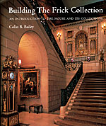 Highlight: Building the Frick Collection -- An Introduction to the House and Its Collections