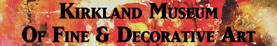 Museum Focus: The Kirkland Museum of Fine & Decorative Art by Brittany Good