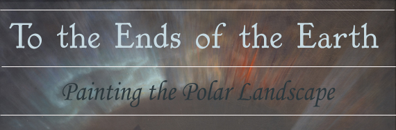 To the Ends of the Earth: Painting the Polar Lanscape by Samuel Scott
