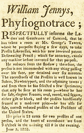 Fig. 9: Advertisement published in the Courier of New Hampshire, Concord, New Hampshire, June 1805.  This is the only advertisement that has been located in which William Jennys noted he produced silhouettes.  