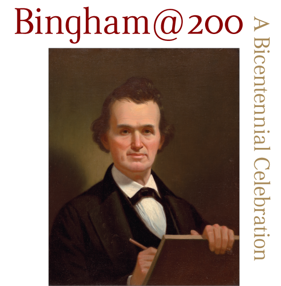 Bingham@200: A Bicentennial Celebration